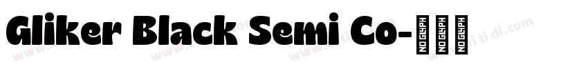 Gliker Black Semi Co字体转换